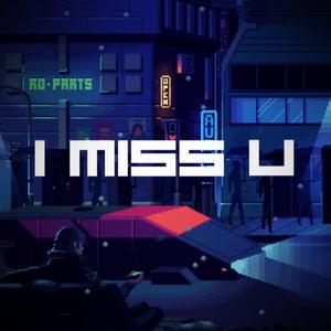 I Miss U (feat. Oudan, Maik & Jc Janka)
