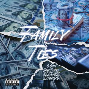 Family Ties (feat. Neekowe, Jame$toocold & Ljthagxd)