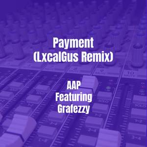 Payment (LxcalGus Remix)