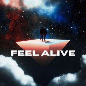 feel alive