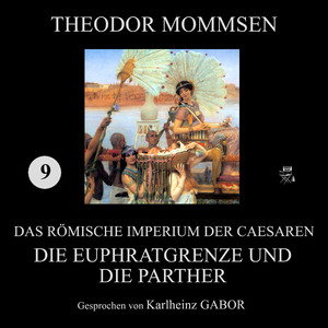 Die Euphratgrenze und die Parther (Teil 255)