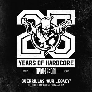 Our Legacy (Official Thunderdome 2017 Anthem Extended)