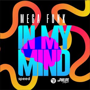 Mega Funk - In My Mind (Speed)