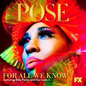 For All We Know (feat. Billy Porter and Our Lady J )