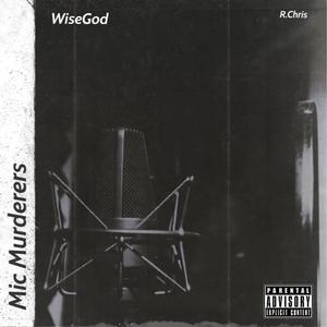Mic Murderers (feat. R.Chris)