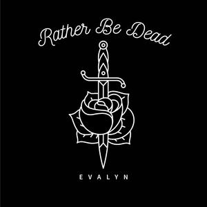 Rather Be Dead