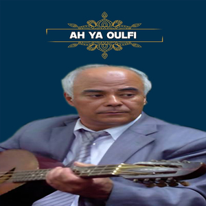 Ah Ya Oulfi (Live)