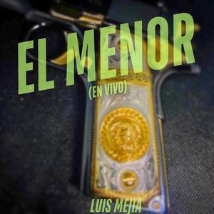 EL MENOR (en vivo)