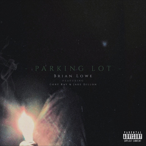 Parking Lot (feat. Cory Ray & Jake Dillon)