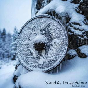 Stand As Those Before