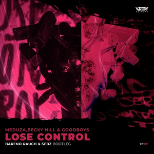 Lose Control (Barend Rauch & Sebz Bootleg)