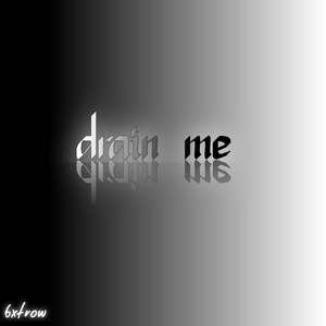 drain me