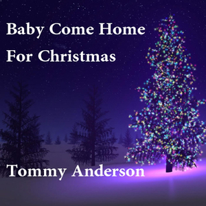Baby Come Home for Christmas