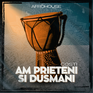 Am prieteni și dușmani (Afro House)