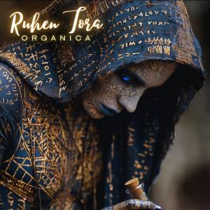 Ruhen Tora (Organica)