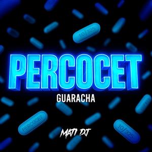 PERKOCET (GUARACHA EDIT) (Radio Edit)