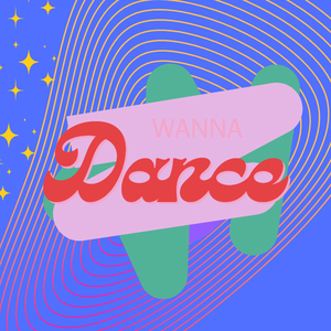 Wanna Dance