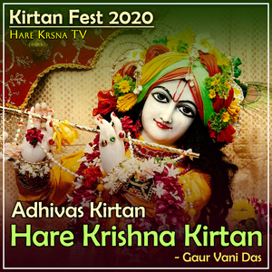 Kirtan Fest 2020 Adhivas Kirtan Hare Krishna Kirtan (Live)
