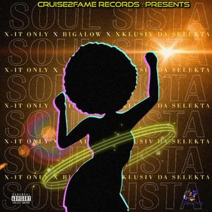 Soul Sista (feat. Bigalow & X-It Only)