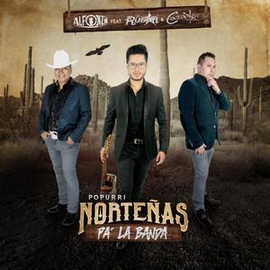 Popurri Norteñas Pa’ la Banda (Me Llamas, Te He Querido Olvidar, Y Ya Verás)