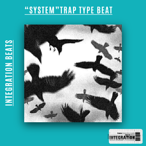 “System”Trap Type Beat