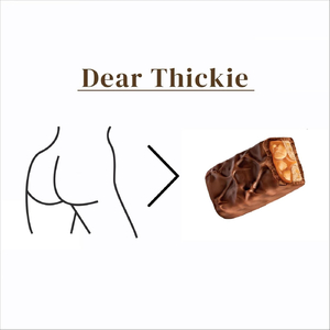 Dear Thickie