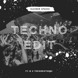 Kleiner Spacki (Techno Edit)