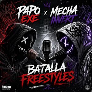 batalla de freestyles RH (feat. Mecha & EXE) (Papo & Invert Remix)