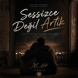 Sessizce Değil Artık