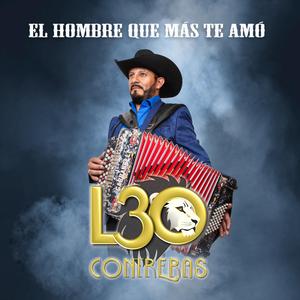 El Hombre Que Mas Te Amo