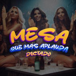 Mesa Que Más Aplauda (El Za, Za, Za)