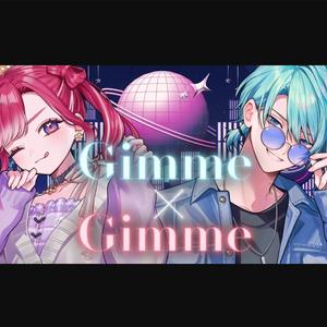 Gimme × Gimme
