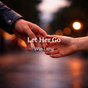 Let Her Go