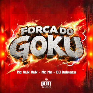FORÇA DO GOKU
