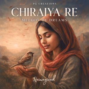 Chiraiya Re (Reimagined)