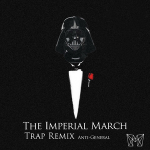 The Imperial March (Trap Remix)