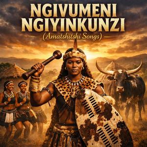 Ngivumeni Ngiyinkunzi(umlilo)
