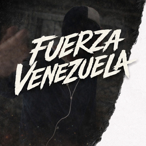 FUERZA VENEZUELA (Freestyle)