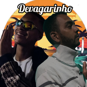 Devagarinho