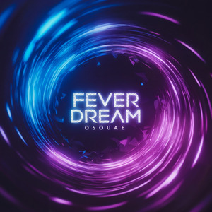 Fever Dream