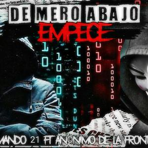 De abajo empeze /Beliko (feat. Anonimo de la frontera)