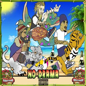 NO DRAMA (feat. LeRome Swiss & GBone)