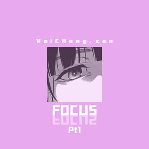 FOCUS Pt1.（Prod by _WayMen_)