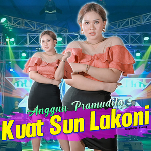 Kuat Sun Lakoni (Koplo Version)