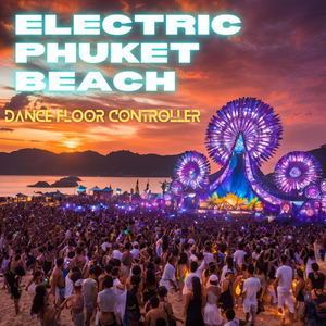 Electric Phuket Beach (Mainstage Mix)