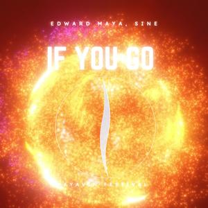 If You Go (Mayavin Festival) [Extended]