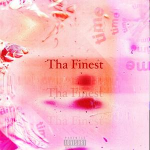 Tha Finest