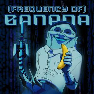 BANANA (Frequency Of)