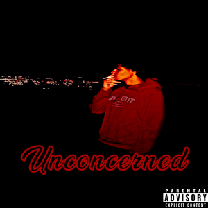 Unconcerned