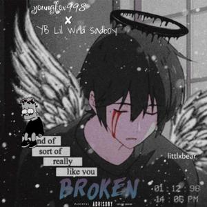 Broken (feat. YB Lil wrld sadboy)
